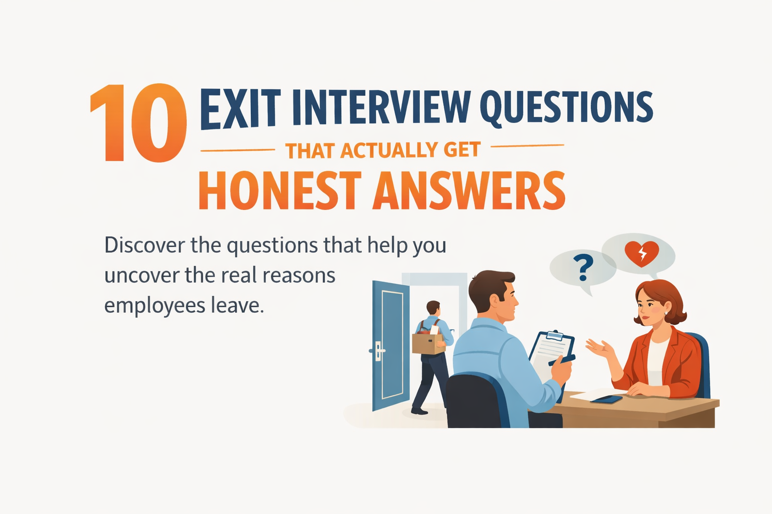 10 Exit Interview Questions That Actually Get Honest Answers